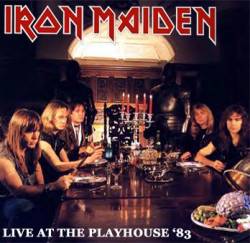 Iron Maiden (UK-1) : Live at the Playhouse 83